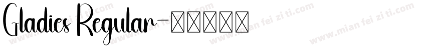 Gladies Regular字体转换